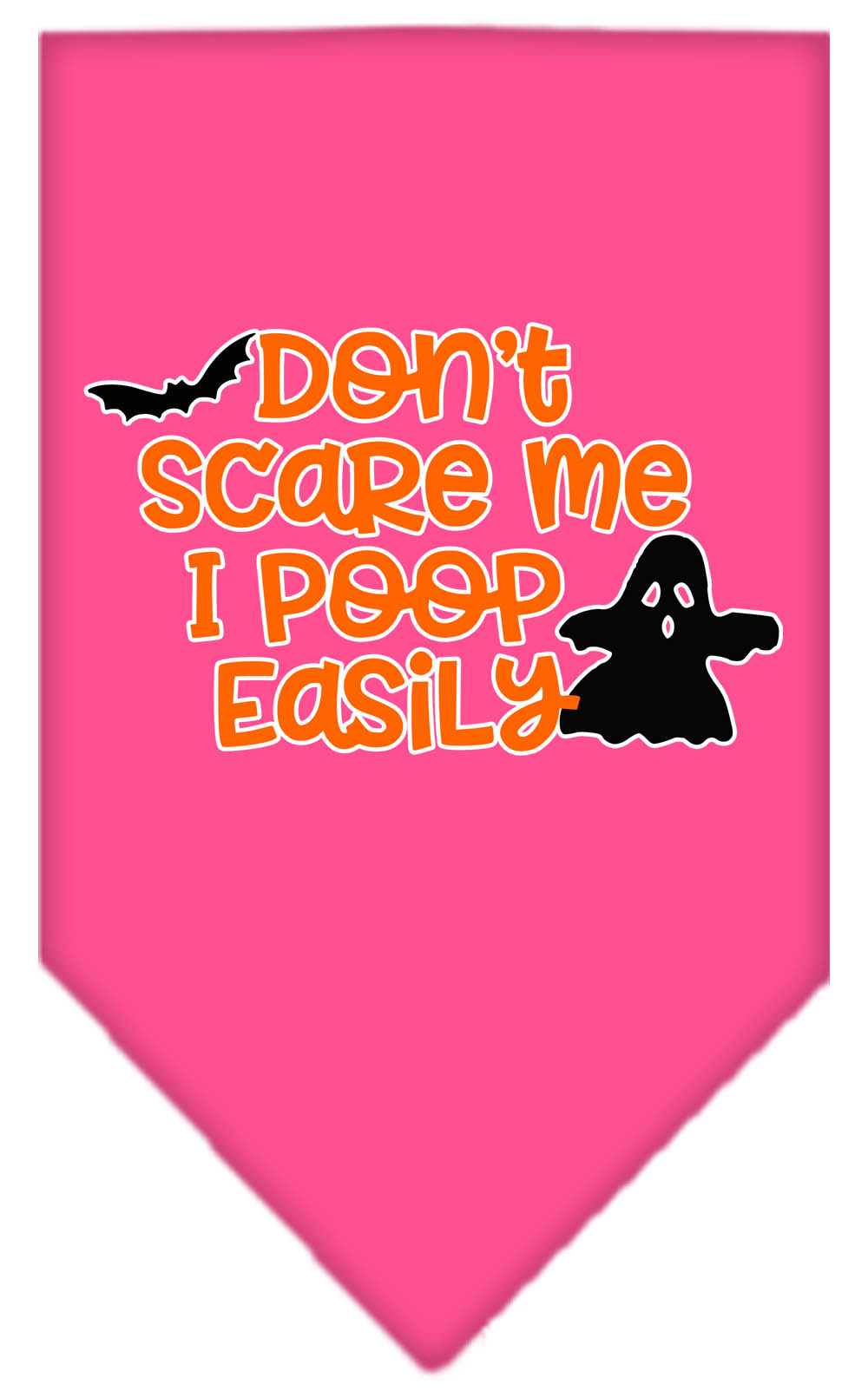 Don't Scare Me, Poops Easily Screen Print Bandana Bright Pink Large